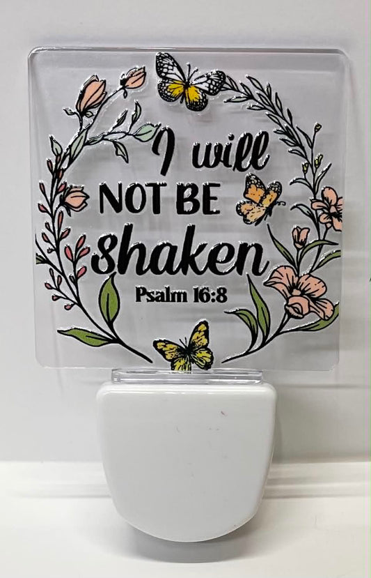 I WILL NOT BE SHAKEN