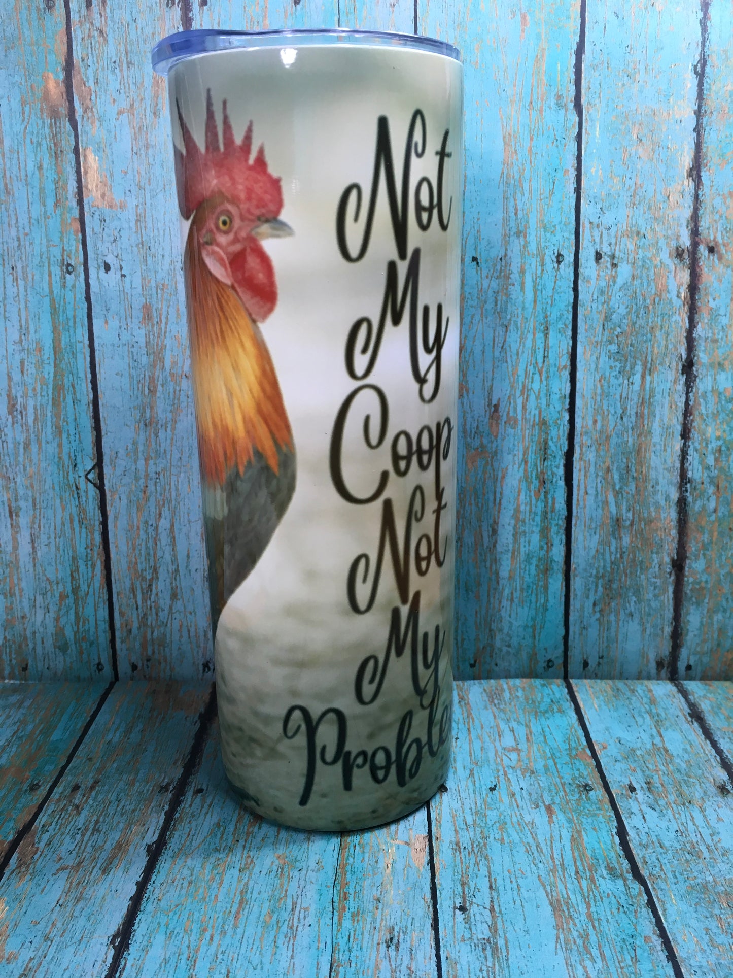 Rooster - Not My Coop Not My Problem